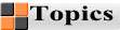 Topics